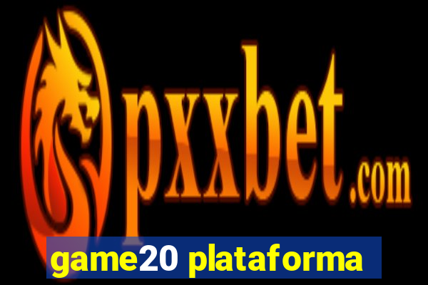 game20 plataforma